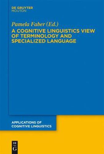 Cover image for A Cognitive Linguistics View of Terminology and Specialized Language