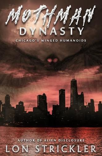 Cover image for Mothman Dynasty: Chicago's Winged Humanoids