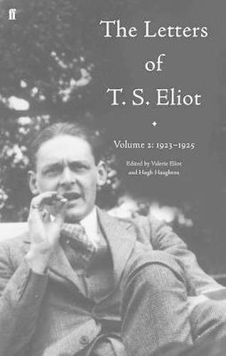 Cover image for The Letters of T. S. Eliot Volume 2: 1923-1925