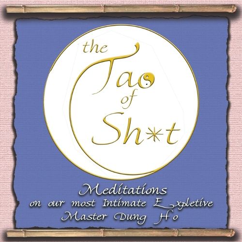 Cover image for The Tao of S**t