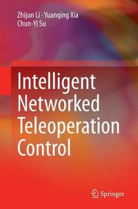 Cover image for Intelligent Networked Teleoperation Control