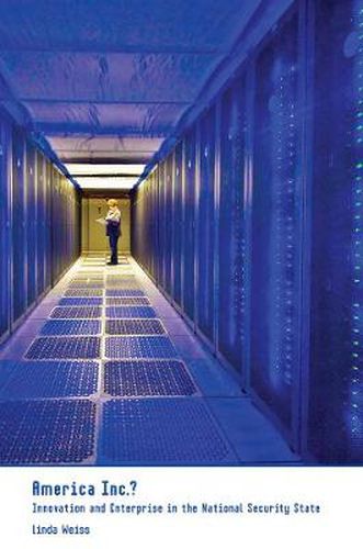 Cover image for America Inc.?: Innovation and Enterprise in the National Security State