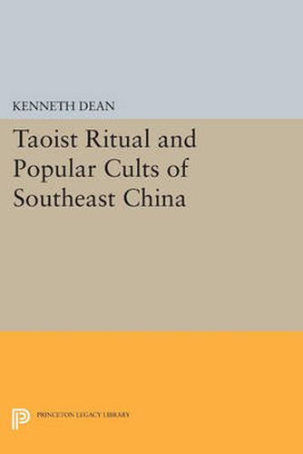 Cover image for Taoist Ritual and Popular Cults of Southeast China