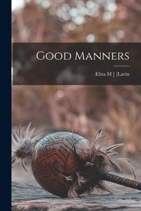 Cover image for Good Manners