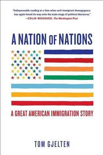 Cover image for A Nation of Nations: A Great American Immigration Story