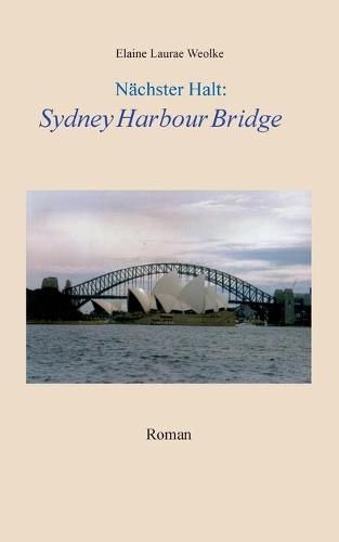 Cover image for Nachster Halt: Sydney Harbour Bridge