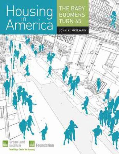 Housing in America: The Baby Boomers Turn 65