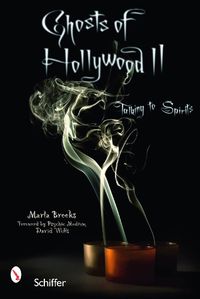 Cover image for Ghosts of Hollywood II: Talking to Spirits