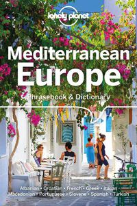 Cover image for Lonely Planet Mediterranean Europe Phrasebook & Dictionary