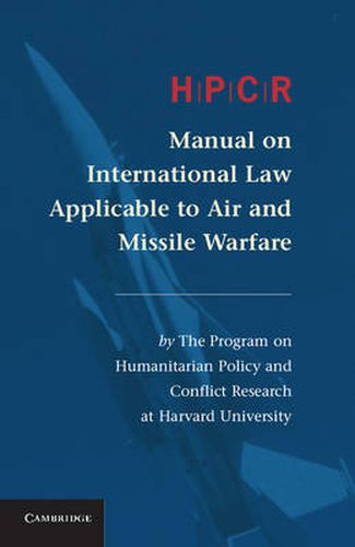 Cover image for HPCR Manual on International Law Applicable to Air and Missile Warfare