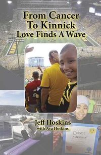 Cover image for From Cancer to Kinnick: Loves Finds a Wave