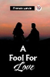 Cover image for A Fool For Love
