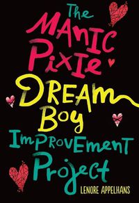 Cover image for The Manic Pixie Dream Boy Improvement Project