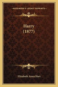 Cover image for Harry (1877)