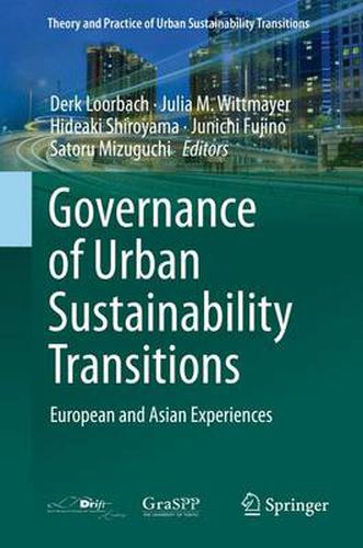 Cover image for Governance of Urban Sustainability Transitions: European and Asian Experiences