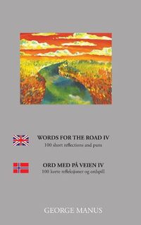 Cover image for Words for the Road IV: 100 short reflections and puns