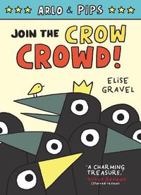 Cover image for Arlo & Pips #2: Join the Crow Crowd!