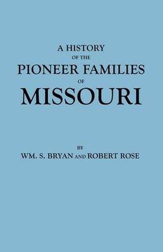 Cover image for History of the Pioneer Families of Missouri