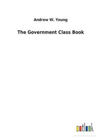 Cover image for The Government Class Book