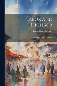 Cover image for Labor and Neighbor