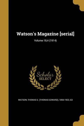 Cover image for Watson's Magazine [serial]; Volume 18,4 (1914)