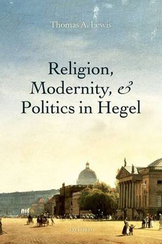 Cover image for Religion, Modernity, and Politics in Hegel