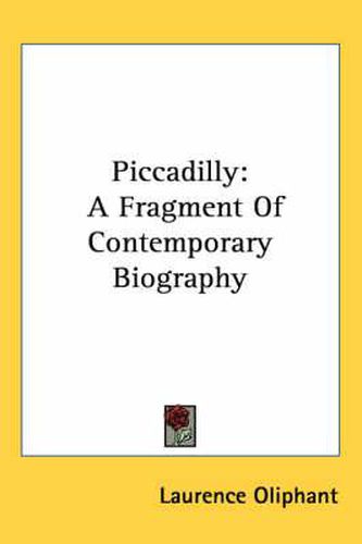 Cover image for Piccadilly: A Fragment of Contemporary Biography