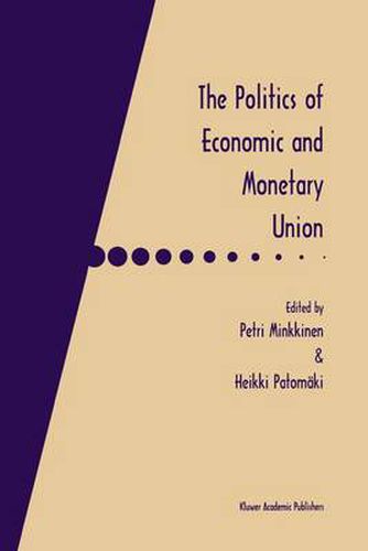 Cover image for The Politics of Economic and Monetary Union