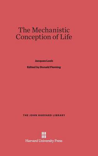 The Mechanistic Conception of Life