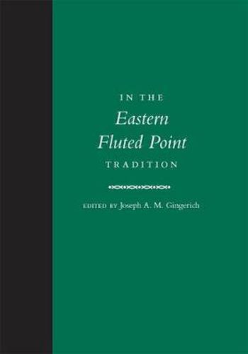 Cover image for In the Eastern Fluted Point Tradition