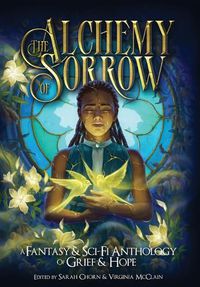 Cover image for The Alchemy of Sorrow