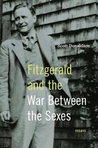 Cover image for Fitzgerald and the War Between the Sexes: Essays