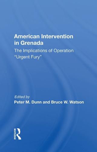 Cover image for American Intervention in Grenada: The Implications of Operation  Urgent Fury