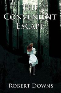 Cover image for The Convenient Escape