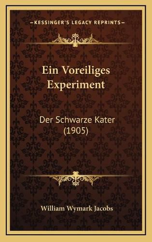 Ein Voreiliges Experiment: Der Schwarze Kater (1905)