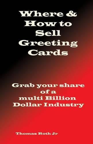 Cover image for Where & How to Sell Your Greeting Cards