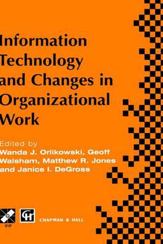 Information Technology and Changes in Organizational Work