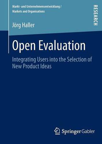 Cover image for Open Evaluation: Integrating Users into the Selection of New Product Ideas