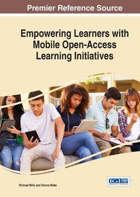 Cover image for Empowering Learners With Mobile Open-Access Learning Initiatives