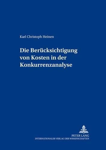 Cover image for Die Beruecksichtigung Von Kosten in Der Konkurrenzanalyse