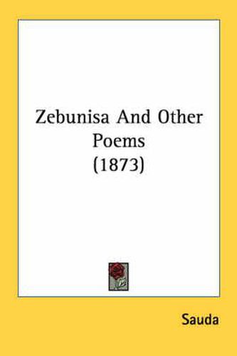 Cover image for Zebunisa and Other Poems (1873)