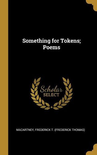 Cover image for Something for Tokens; Poems
