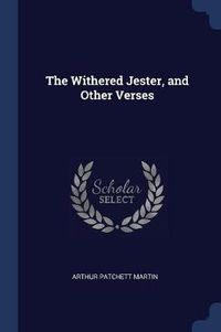 Cover image for The Withered Jester, and Other Verses