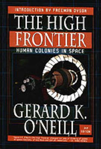 Cover image for High Frontier: Human Colonies in Space, New Edition