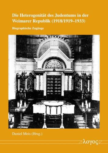 Cover image for Die Heterogenitat Des Judentum in Der Weimarer Republik (1918/1919-1933)