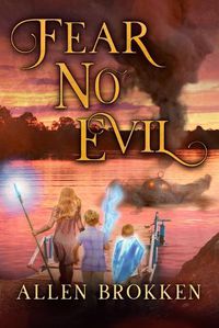 Cover image for Fear No Evil: A Towers of Light family read aloud