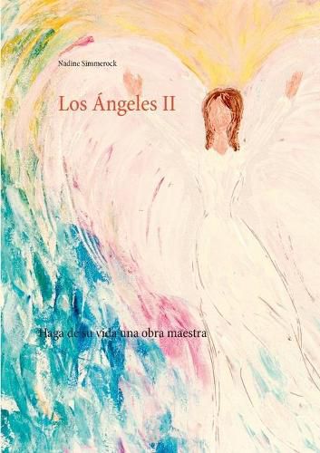 Cover image for Los Angeles II: Haga de su vida una obra maestra