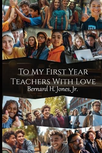 Cover image for To My First Year Teachers with Love