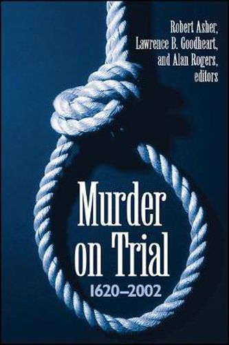 Murder on Trial: 1620-2002