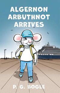 Cover image for Algernon Arbuthnot Arrives